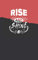 Rise and shine: lined notebook / journal