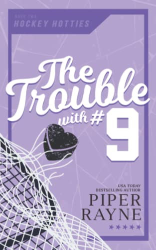 The Trouble with #9 (Hockey Hotties, Band 2)