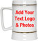 Personalized Beer Mug - Custom Beer Stein with Picture Text - Customized Photo Name Logo Mugs - 22oz Ceramic Freezer Cup with Handle - Fathers Day Anniversary Birthday Gifts for Men Him Dad Boyfriend