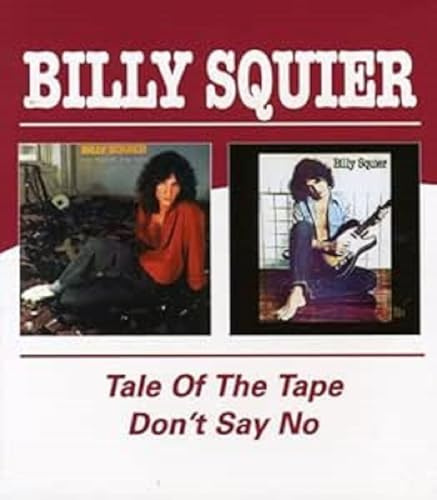 The Tale of the Tape/Don'T Say No