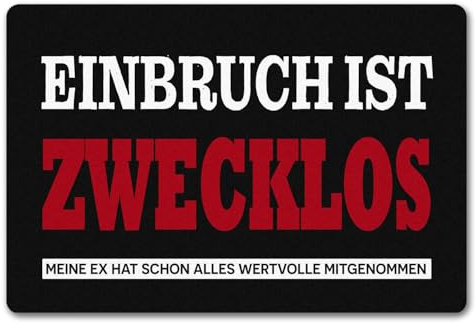 speecheese Einbruch zwecklos - Meine Ex hat Alles mitgenommen Fußmatte in 40x60 cm ohne Rand für Single-Männer als lustiges Einzugs- oder Geburtstagsgeschenk nach der Trennung