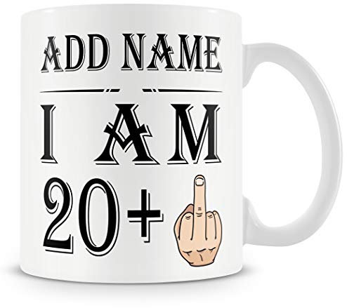 21st Birthday Gift - Personalised Mug/Cup - Add Name - 21 Years Middle Middle Finger – Funny Rude Joke Birthday Celebration Cup - Dishwasher Microwave Safe -.Best Gift for Mum, Dad, Teacher or Anyone