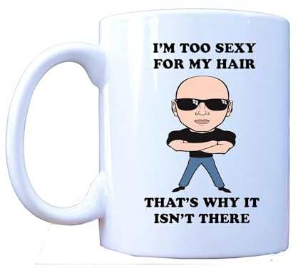 Millhouse Prints I'm Too Sexy for My Hair - That's Why It Isn't There - Funny Novelty Ceramic Coffee Mug/Cup