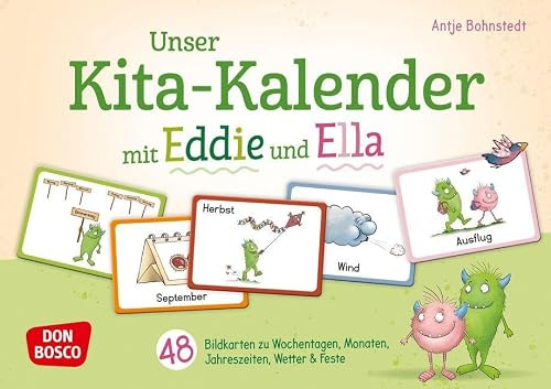 Unser Kita-Kalender mit Eddie und Ella: 48 Bildkarten zu Wochentagen, Monaten, Jahreszeiten, Wetter & Feste. Kita-Helfer mit Symbolbildern für den ... in der Kita gestalten und strukturieren)