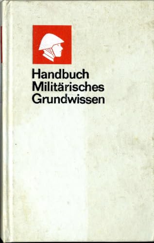 Handbuch militärisches Grundwissen - NVA-Ausgabe