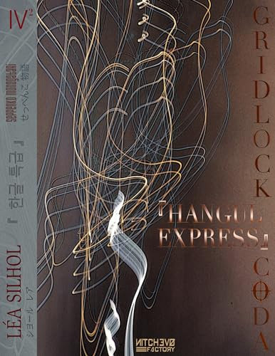 Hangul Express part. 2: Gridlock Coda #2
