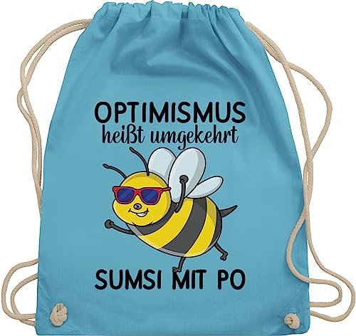 Turnbeutel Rucksack - Sprüche Statement Spruch - Optimismus heißt umgekehrt Sumsi mit Po I Büro Arbeitskollegen - Unisize - Hellblau - bienen tasche beutel+rucksack+mit+sprüchen sprueche bee