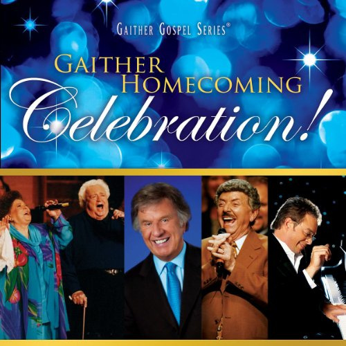 Gaither Homecoming Celebration
