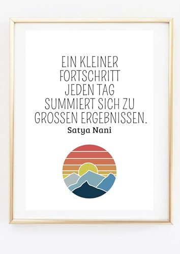 Kunstdruck Din A4 - Spruch Zitat Satya Nani - Kleiner Fotschritt Grosse Ergebnisse - Motivation Erfolg - Schule Beruf Ziele Pädagogik - Druck Poster Bild - ohne Rahmen