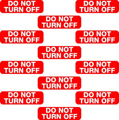 12x Do Not Turn Off Switch Socket Plug Vinyl Printed Sticker Label Home Shop Business