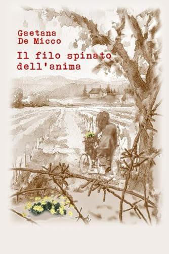 Il filo spinato dell'anima