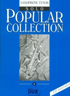 POPULAR COLLECTION 8 - arrangiert für Tenorsaxophon - Solo [Noten / Sheetmusic] [Unbekannter Einband]