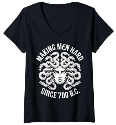 Donna Funny Greek Mythology Medusa Making Men Hard Since 700 B.C. Maglietta con Collo a V