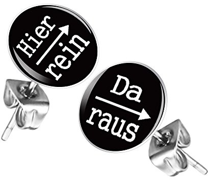 Taffstyle Ohrstecker mit Spruch Hier rein Da raus