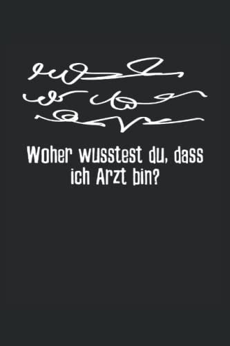 Lustiges Arzt Notizbuch (liniert) Mediziner Handschrift Medizin