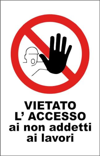 M-ITALY CARTELLO SEGNALETICO - VIETATO L'ACCESSO AI NON ADDETTI AI LAVORI mod 2 - Adesivo Extra Resistente, Pannello in Forex, Pannello In Alluminio (15x10, Plastica)