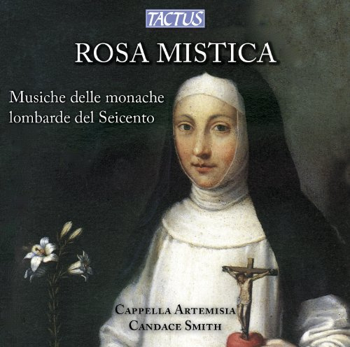 Rosa Mistica: Music in the Convents