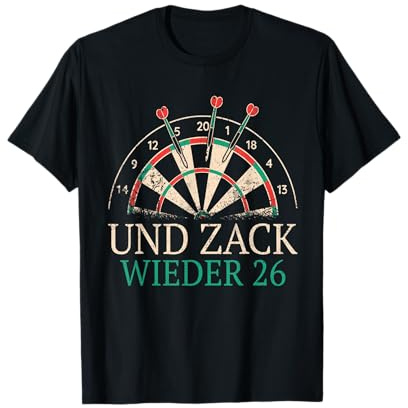 Ultra Dart Und Zack wieder 26 Darts T-Shirt