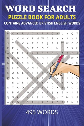 Advanced British English Word Search for Adults.: 495 Wordsearch Puzzles | Contains Advanced British English Words| Brain Boost Word Search