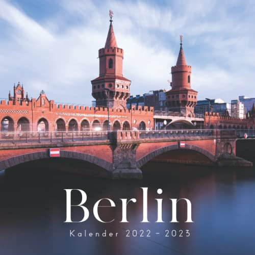 Berlin Kalender: Kalender 2022 2023 - 8.5x8.5 inches - Geschenke für Familie und Freunde