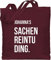 Baumwolltasche - Taschen - Damen - Sachenreintuding mit Name personalisiert I Sachen Reintu Ding Name | Stoffbeutel mit Spruch - Unisize - Bordeauxrot - sprüche einkaufsbeutel