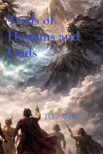 The Dawn of Creation: Book 1 (Trials of Humans and Gods, Band 1)