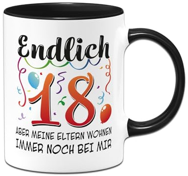 Tassenbrennerei 18. Geburtstag Tasse - Endlich 18 Aber meine Eltern wohnen immer noch bei mir - Geschenk lustig für Jungen & Mädchen zur Volljährigkeit - Geburtstagstisch (Schwarz)