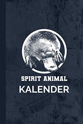 Kalender Spirit Animal: Schnabeltier Australien Tier 120 Seiten I Weißes Papier I A5 Format I 2021