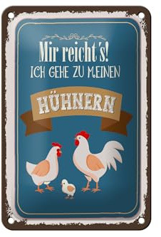 Femer Blechschild Spruch 12x18 cm Mir reicht´s ich geh zu meinen Hühnern Schild