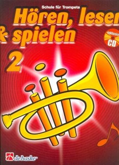 HOEREN LESEN & SPIELEN 2 - SCHULE FUER TROMPETE - arrangiert für Trompete mit CD [Noten / Sheetmusic] Komponist: BOTMA TIJMEN + KASTELEIN JAAP