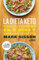 La dieta Keto: Reinicia tu metabolismo en 21 días y quema grasa de forma definitiva
