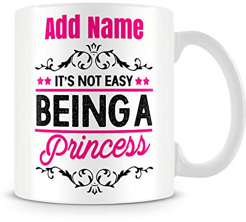 MUGGZ Funny Princess Mug Personalised Gift - It's Not Easy Being A Princess