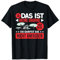 Ja, Das Ist Meine Drohne Und Nein, Nicht Anfassen Drohne T-Shirt