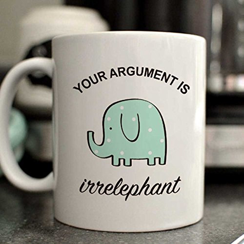 Your argument is irrelephant mug/cute elephant mug/funny elephant mug