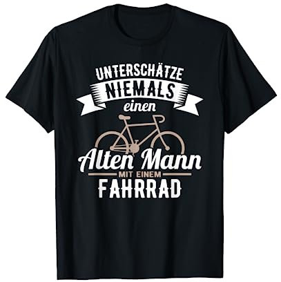 Unterschätze niemals einen alten Mann mit einem Fahrrad T-Shirt