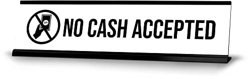 Schreibtischschild mit Aufschrift No Cash Accepted, 5,1 x 20,3 cm, Schwarz
