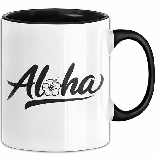 Hawaii Hawaiianer Tasse Geschenk Lustige Geschenkidee Spruch Aloha (Schwarz)