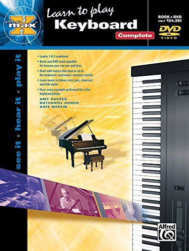 Learn To Play Keyboard (Book & DVD) (Alfred's Max Series) by Amy Rosser, Nathaniel Gunod, Kate Westin (2006) Paperback