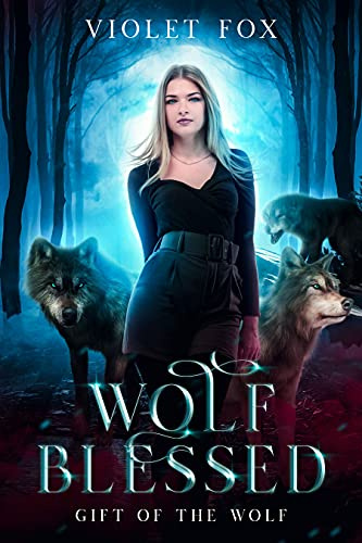 Wolf Blessed (Gift of The Wolf Book 1)