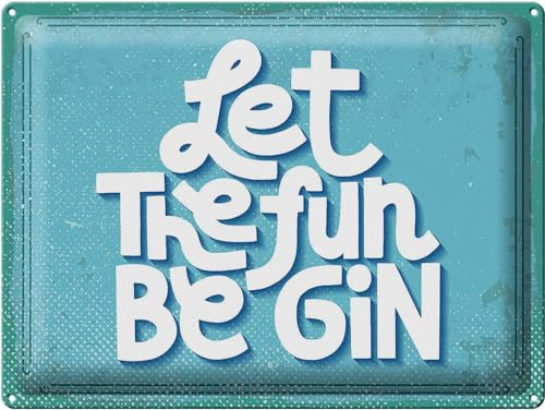 Tin Sign 40 x 30 cm Let the Fun Be GIN DekoNo7
