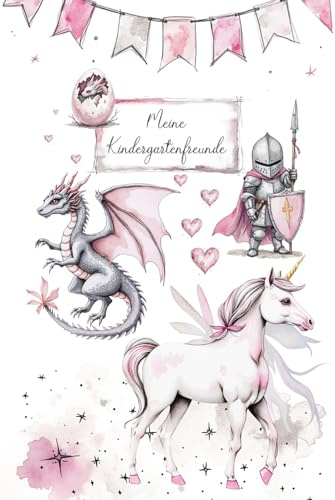 Kindergartenfreundebuch mit Prinzessin, Ritter, Ritterburg, Drachen Kindergartenfreunde