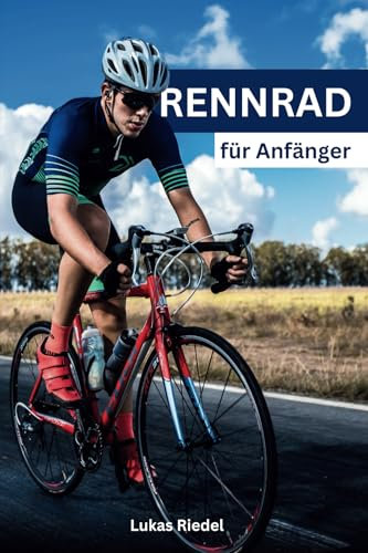 Rennrad für Anfänger: Der umfassende Leitfaden für Einsteiger – Von der ersten Fahrt bis zum Wettkampf