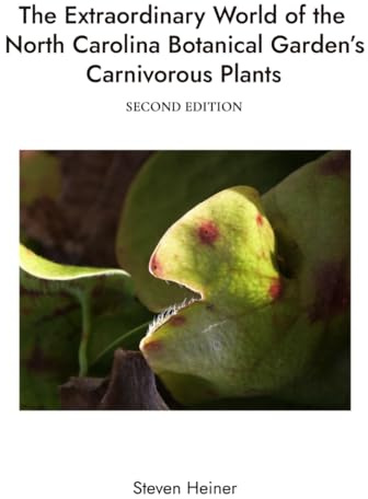 The Extraordinary World of the North Carolina Botanical Garden’s Carnivorous Plants