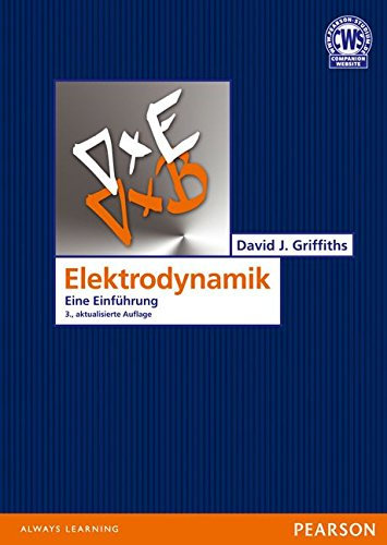 Elektrodynamik: Eine Einführung (Pearson Studium - Physik)