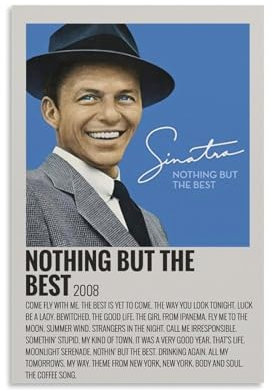 YRAEYWAER Frank Sinatra Poster Nothing But The Best (1), ästhetische Dekoration, Wohnzimmer, modern, Familie, Schlafzimmer, Wohnzimmer, Wandkunst, Dekoration, Poster, 30 x 45 cm, ungerahmt, 14