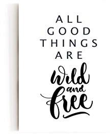 M&M Smartek Poster A3 All Good Things Are Wild and Free, Ungerahmt | Auf 300 g starkem Papier gedruckt, rückseitig unbedruckt und gerollt verpackt; als Wanddeko für Bad, Bar oder Wohnraum.