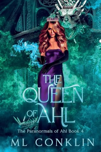 The Queen of Ahl: The Paranormals of Ahl Book 4