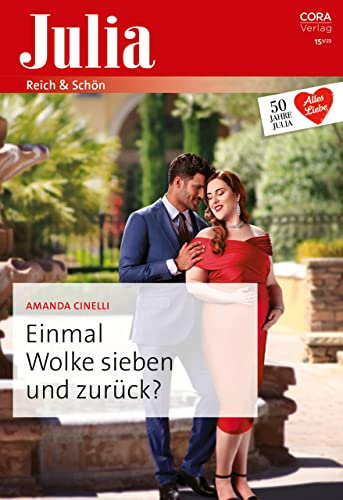 Einmal Wolke sieben und zurück? (Julia 2606)