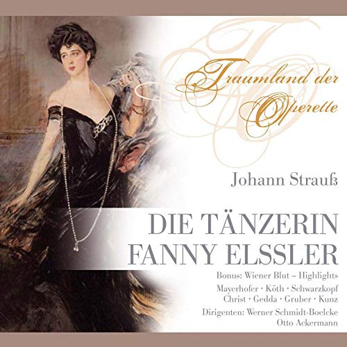 Johann Strauß: Die Tänzerin Fanny Elssler (Operette)