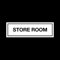 Store Room Plastic Door Sign with double sided fixing tape